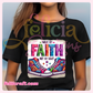 Walk by Faith T-shirt