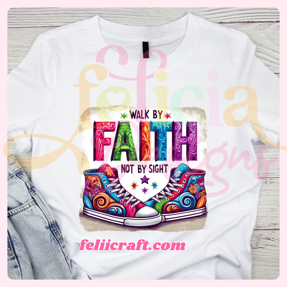 Walk by Faith T-shirt